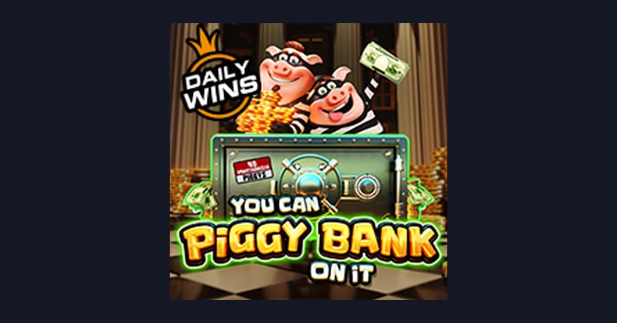 You Can Piggy Bank on It: Slot Anti Boncos dengan Keseruan Maksimal